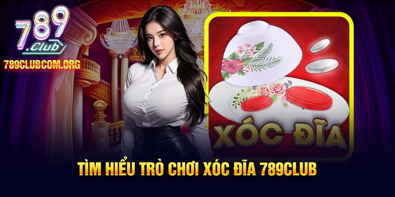 Xóc đĩa 789club là trò chơi dân gian ở Việt Nam